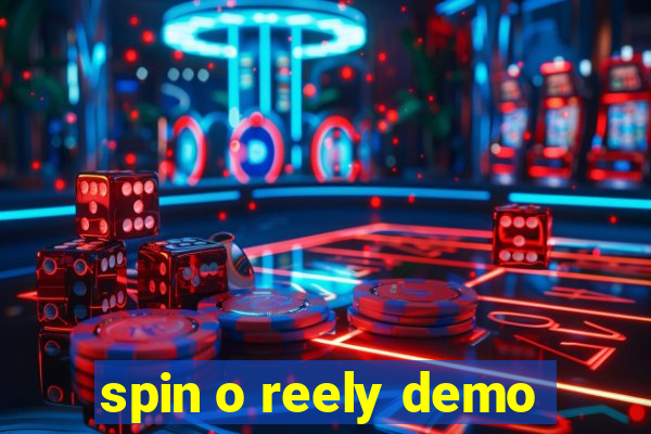 spin o reely demo